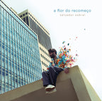 A flor do recomeço - CD
